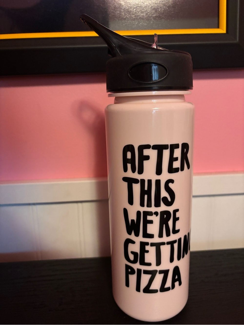 Pink Motivational Water Bottle - 'After This We're Gettin Pizza'